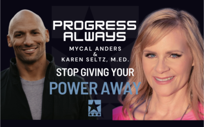 Karen Seltz, M.Ed.: Stop Giving Your Power Away